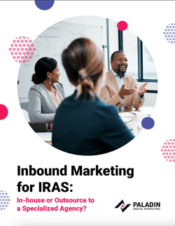 PDM eBook - Inbound Marketing for IRAs PDM eBook - Inbound Marketing for IRAs