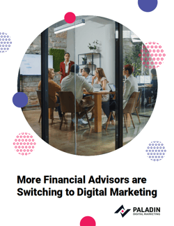 More Financial Advisors are Switching to Digital Marketing More Financial Advisors are Switching to Digital Marketing