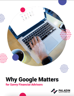 Why Google Matters for Savvy Financial Advisors-1 Why Google Matters for Savvy Financial Advisors-1