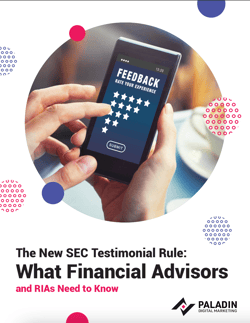 The New SEC Testimonial Rule: What Financial Advisors and RIAs Need to Know The New SEC Testimonial Rule: What Financial Advisors and RIAs Need to Know