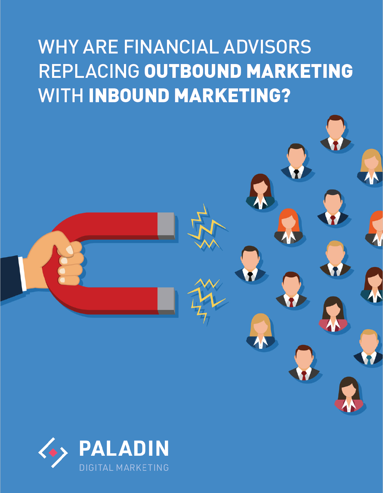 Why Are Financial Advisors Replacing Outbound Marketing With Inbound Marketing.-1 Why Are Financial Advisors Replacing Outbound Marketing With Inbound Marketing.-1